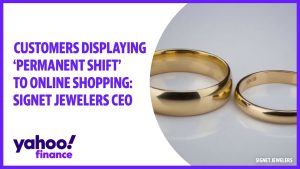 Signet Jewelers CEO: Customers displaying ‘permanent shift’ to online shopping