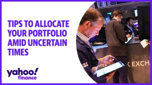 How to allocate your portfolio amid economic uncertainty